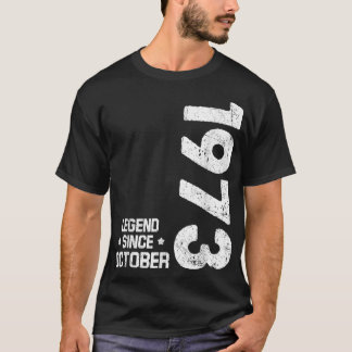 49 Years Old Gifts Legend Since October 1973 49th  T-Shirt