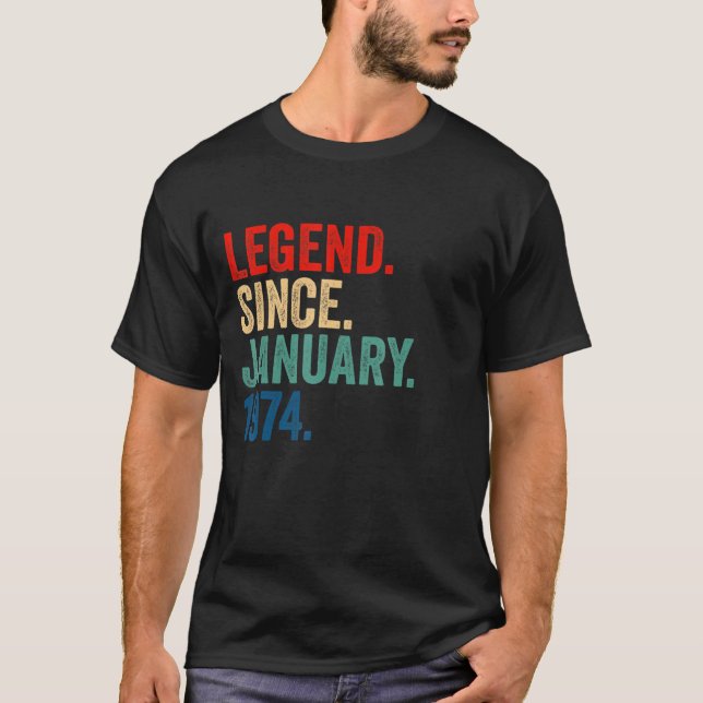 49 Years Old  Legend Since January 1974 49th Birth T-Shirt (Front)