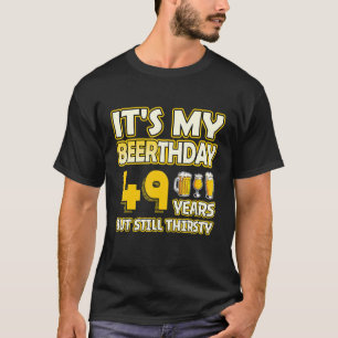 49th Birthday Beerthday 49 Years old funny Beer T-Shirt