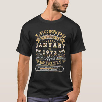 49Th Birthday Gift For Legends Born January 1973 4 T-Shirt