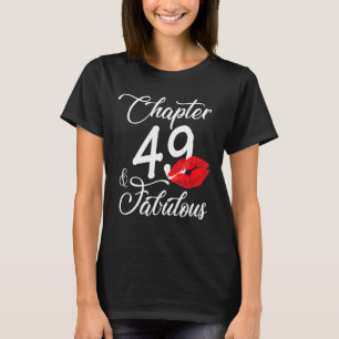 49th Birthday Lips Chapter 49 and Fabulous 49 Year T-Shirt