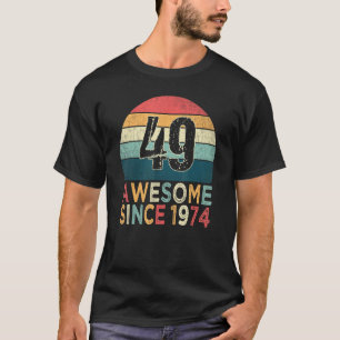 49th Birthday Vintage Retro 49 Years Old Awesome S T-Shirt