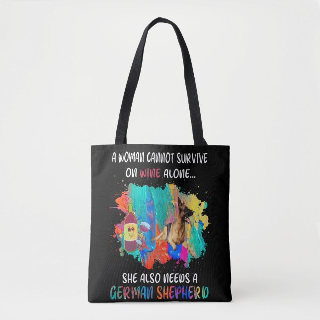 4 A Woman Cannot Survive On Wine Alone She Also Ne Tote Bag (Front)