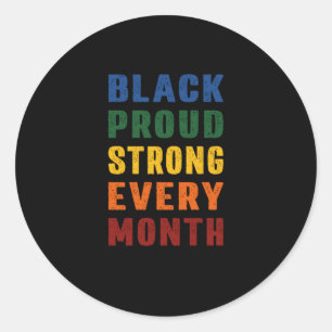 4 African American Black Proud Strong Black Histor Classic Round Sticker