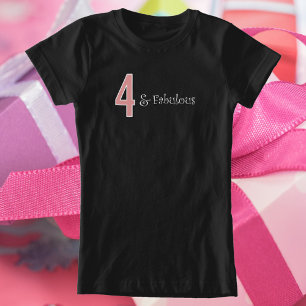 4 and fabulous 4th birthday pink white black T-Shirt