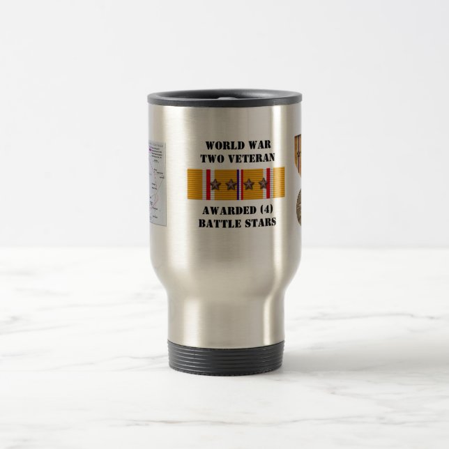 4 BATTLE STARS / WORLD WAR II VETERAN TRAVEL MUG (Center)