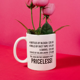 4 Bottles Of Bleach: $20.00 4 Rolls Of Duct Tape: Two-Tone Coffee Mug