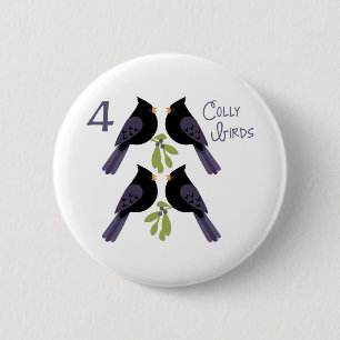 4 Colly Birds 6 Cm Round Badge
