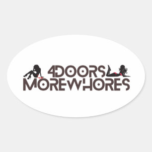 4 Doors More whores Oval Sticker