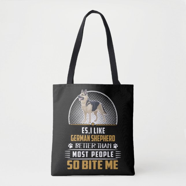 4 Es I Like German Shepherd Better Than Most Peopl Tote Bag (Front)