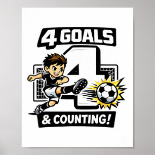 4 Goals And Counting Soccer Birthday For 4-year-ol Poster
