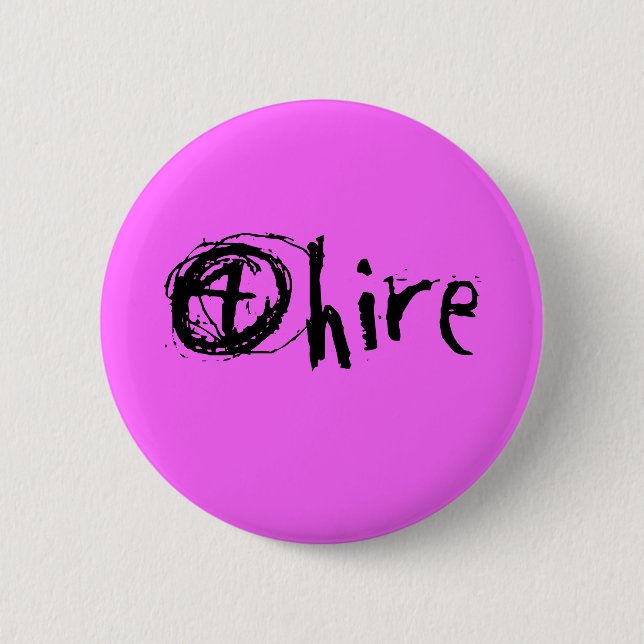 4 hire 6 cm round badge (Front)