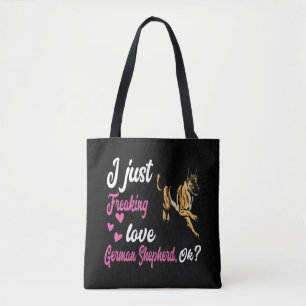 4 I Just Freaking Love German Shepherd OK Tote Bag