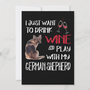 4 I Just Want To Dink Wine And Play With My German Invitation