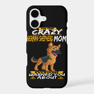 4 I'm The Crazy German Shepherd Mum Everyone Warne