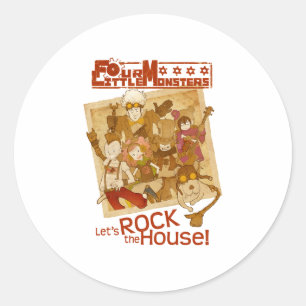 4 Little Monsters - Let's Rock the House Classic Round Sticker
