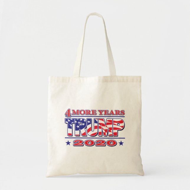 4 More Years Trump 2020 Tote Bag (Front)