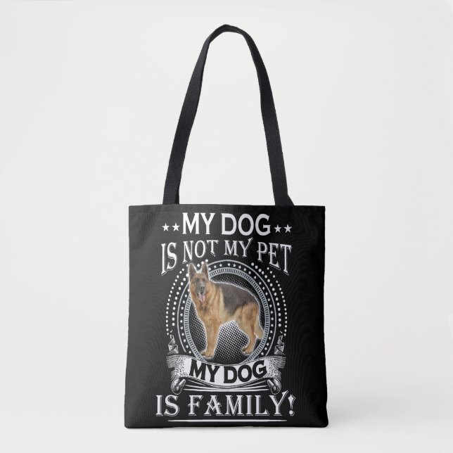 4 My Dog Is Not My Pet My Dog Is Family Tote Bag (Front)
