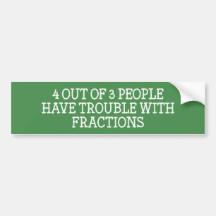 4 Out Of 3 People Bumper Sticker