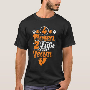 4 Paws 2 Feet A Team Dog Holder Dog Motif T-Shirt