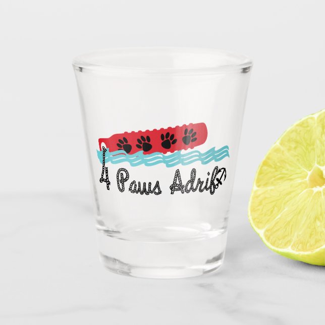 4 Paws Adrift Shot Glass (Front)