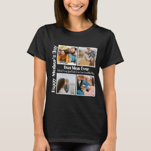 4 Photo Collage Best Mum Ever T-Shirt