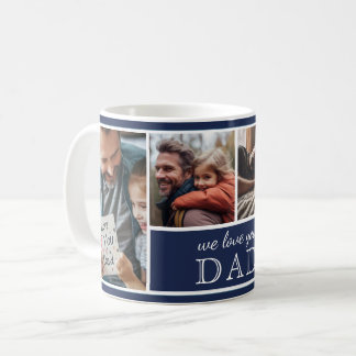4-Photo Collage We Love You Dad Father's Day Coffee Mug
