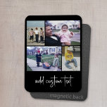 4 Photo Collage with Script Text - black white Magnet<br><div class="desc">A fun way to capture memories and share them with friends. Add a horizontal photo,  2 square photos and your favorite caption to make a cool gift for friends.</div>