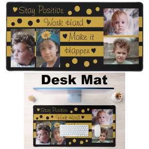 4 photo stay positive black and gold desk mat