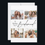 4 Photos Bridesmaid Proposal Card Template<br><div class="desc">'Will you be my bridesmaid?' cute modern 4 photos bridesmaid proposal card. The 5th photo can be added on the backside. All text colours can be edited including the background colour.</div>