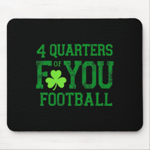 4 Quarters Of F You Football Clover Mouse Mat