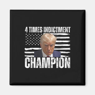 4 Time Indictment Champion  Magnet