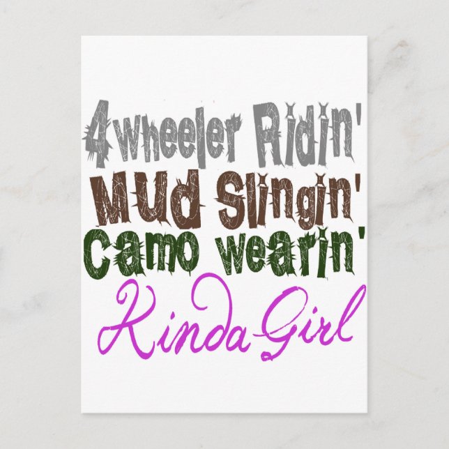4 wheeler ridin mud slingin camo wearin kinda girl postcard (Front)