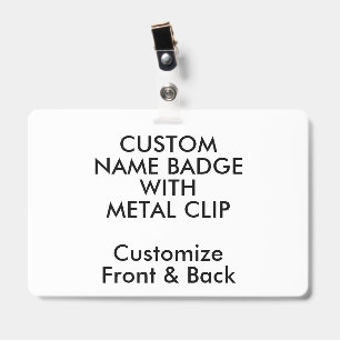 4" x 6" Custom Name Badge and Metal Clip Blank ID Badge