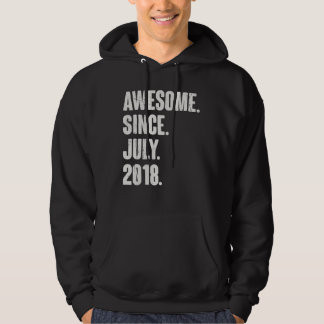 4 Year Old  4th Birthday  Awesome Since July 2018 Hoodie