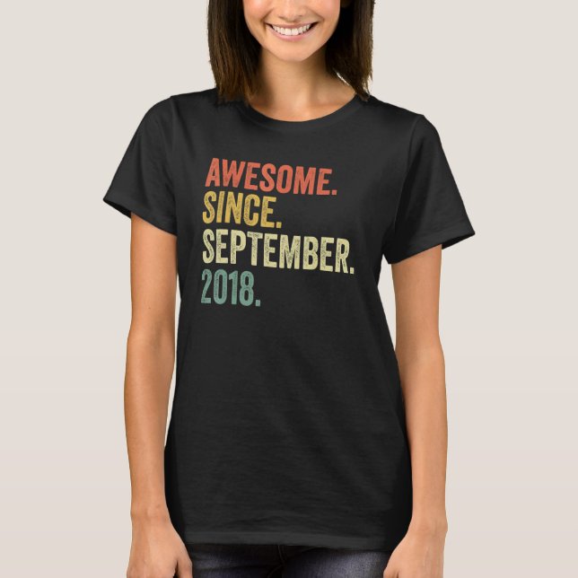 4 Year Old Awesome Since September 2018 4th Birthd T-Shirt (Front)