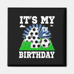4 Year Old Boy It's My 4th Birthday Soccer Theme P Magnet
