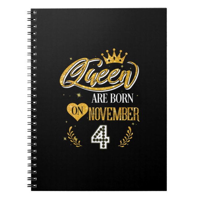 4 Year Old Gifts Queen Was Born In November 4th Notebook (Front)