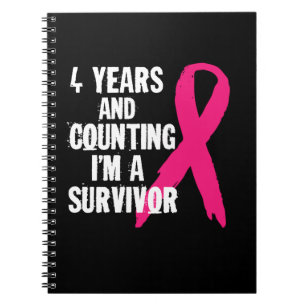 4 Years And Counting I'm A Survivor Breast Cancer Notebook