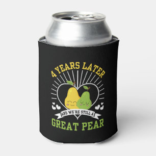 4 Years Later Were Still Great Pear Shirt Can Cooler