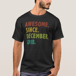 4 Years Old Awesome Since December 2018 4th Birthd T-Shirt