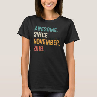 4 Years Old Awesome Since November 2018 4th Birth T-Shirt