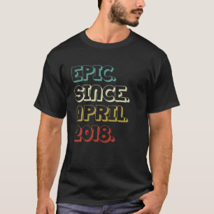 4 Years Old Epic Since April 2018 4Th Birthday Gif T-Shirt