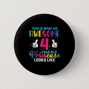 4 Years Old Princess Birthday Quote 4th B-day Kids 6 Cm Round Badge