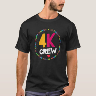 4k Crew Squad Team Teacher Kindergarten Kinder Ele T-Shirt