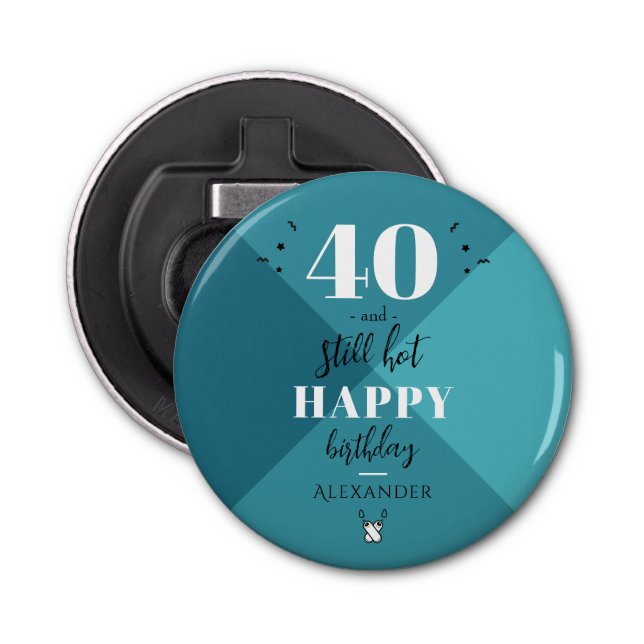 4O and still hot Bottle Opener (Front)