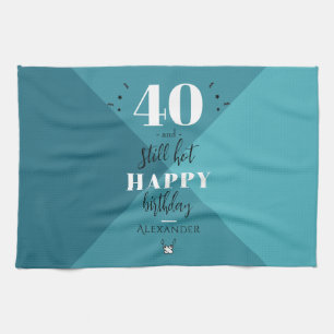 4O and still hot Tea Towel