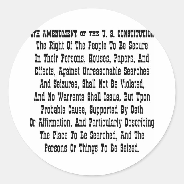 4th Amendment Of The U.S. Constitution Classic Round Sticker (Front)