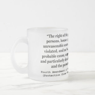 4th Amendment of the United States Constitution Frosted Glass Coffee Mug