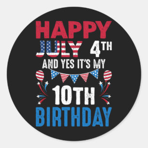 4th And Yes It's My 10th Birthday American Patriot Classic Round Sticker